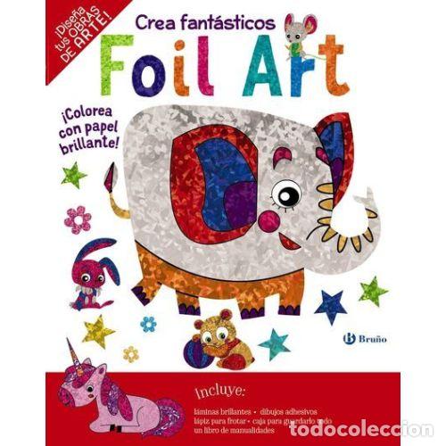 Libros: CREA FANT&Aacute;STICOS FOIL ART - AAVV