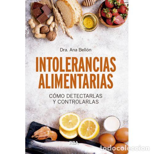 Libros: INTOLERANCIAS ALIMENTARIAS - BELL&Oacute;N RUEDA, ANA BEL&Eacute;N
