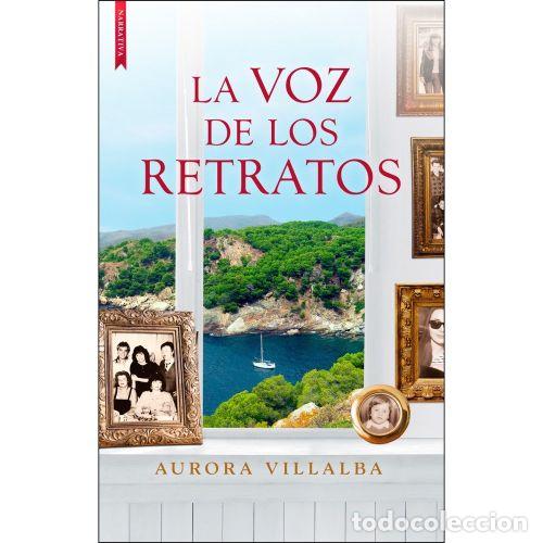 Libros: LA VOZ DE LOS RETRATOS - VILLALBA NAVARRO, AURORA
