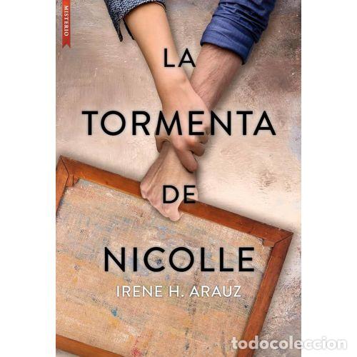 Libros: LA TORMENTA DE NICOLLE - ARAUZ, IRENE H.