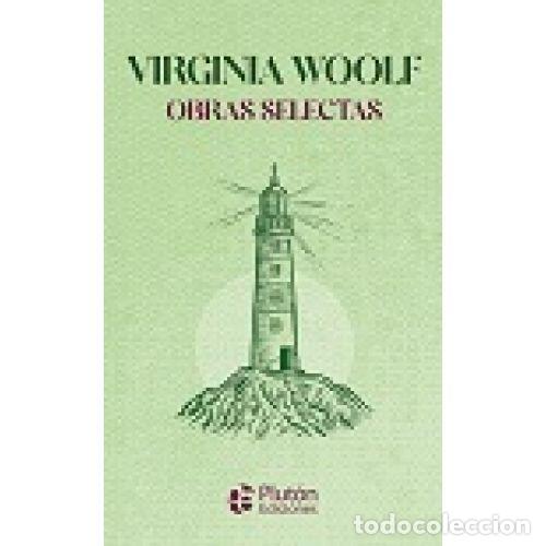 Libros: VIRGINIA WOOLF. OBRAS SELECTAS - WOOLF, VIRGINIA
