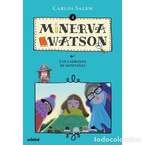Libros: MINERVA WATSON 4. LOS LADRONES DE MONTA&Ntilde;AS - SALEM, CARLOS