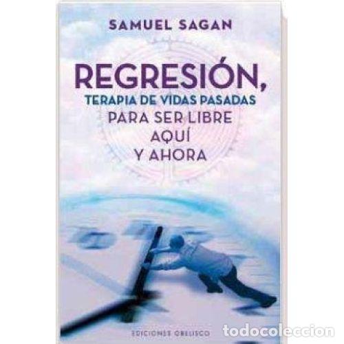 Livres: REGRESI&Oacute;N, TERAPIA DE VIDAS PASADAS - SAGAN, SAMUEL