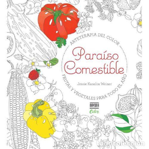 Libros: PARA&Iacute;SO COMESTIBLE. FRUTAS Y VEGETALES PARA TODO EL A&Ntilde;O - AAVV
