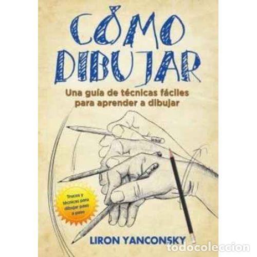 Libri di seconda mano: C&Oacute;MO DIBUJAR - YANCONSKY, LIRON