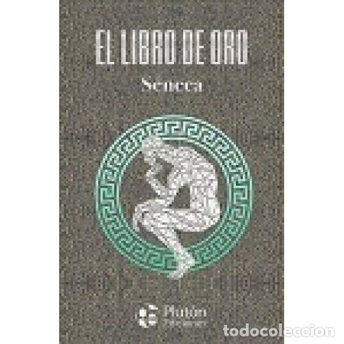 B&uuml;cher: EL LIBRO DE ORO - S&Eacute;NECA, LUCIO ANNEO