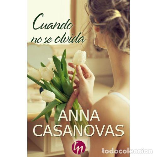 B&uuml;cher: CUANDO NO SE OLVIDA - CASANOVAS, ANNA