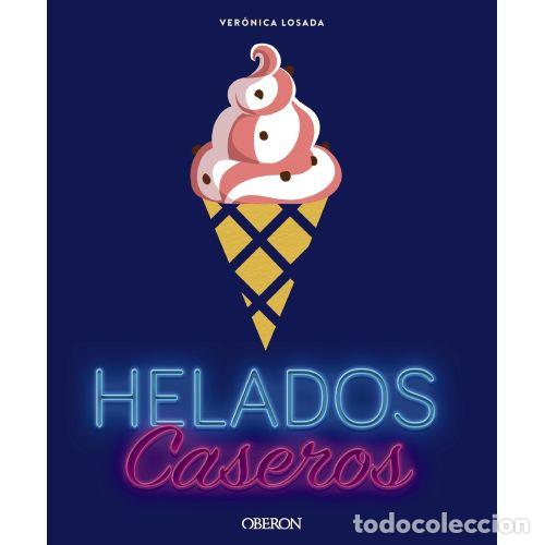 Libros: HELADOS CASEROS - LOSADA, VER&Oacute;NICA
