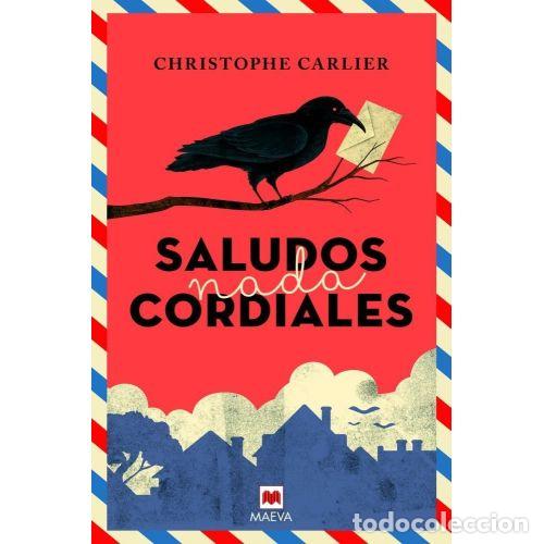 B&uuml;cher: SALUDOS NADA CORDIALES - CARLIER, CHRISTOPHE