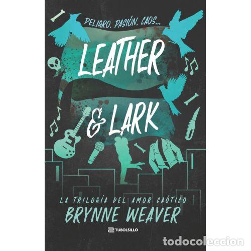 Libros: LEATHER & LARK - WEAVER, BRYNNE