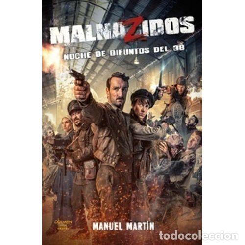 B&uuml;cher: MALNAZIDOS. NOCHE DE DIFUNTOS DEL 38 - MART&Iacute;N FERRERAS, MANUEL