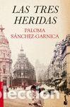 Libros: Las tres heridas - S&aacute;nchez-Garnica, Paloma