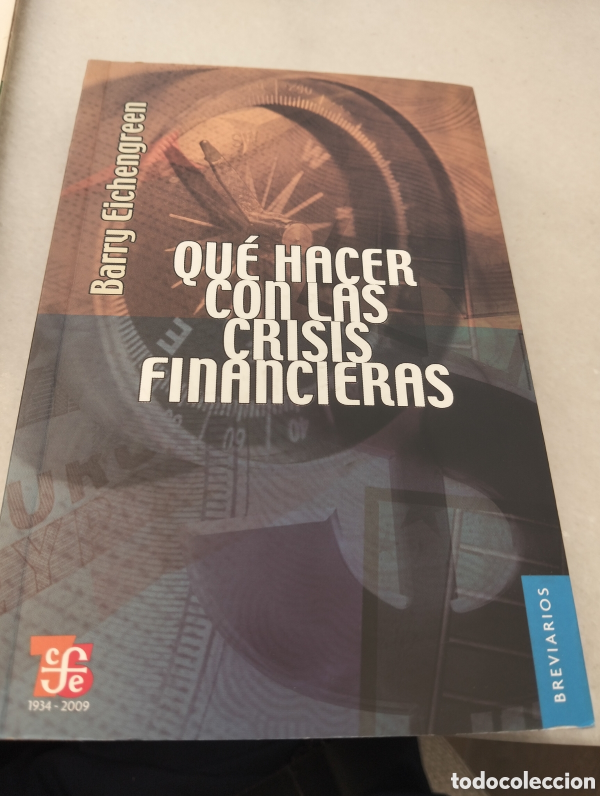 Libros: Qu&eacute; hacer con las crisis financieras. Barry Einchengreen