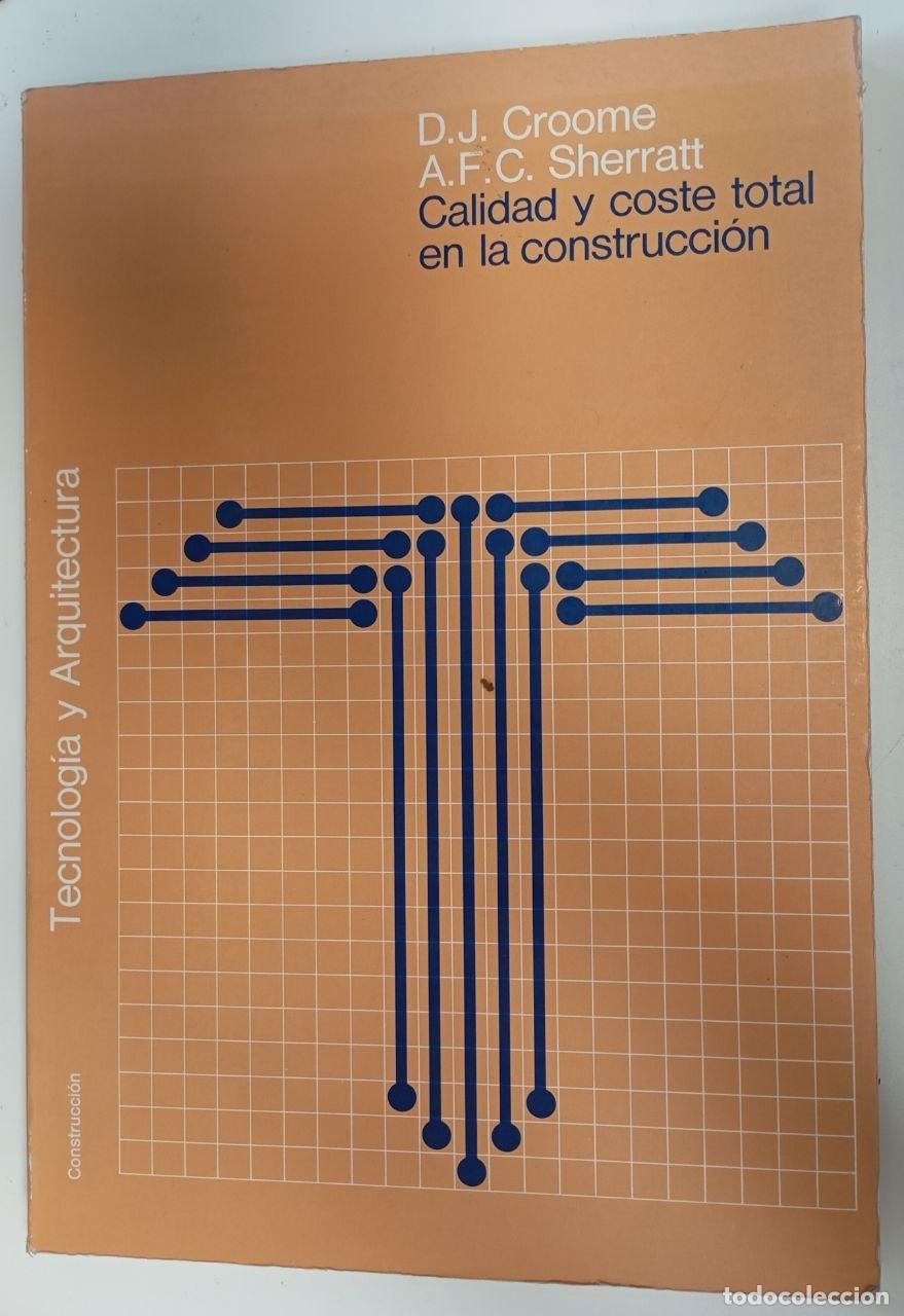 Libros: Calidad y coste total en la construcci&oacute;n - Croome, D. J.[Hokm, Cristina] tr.
