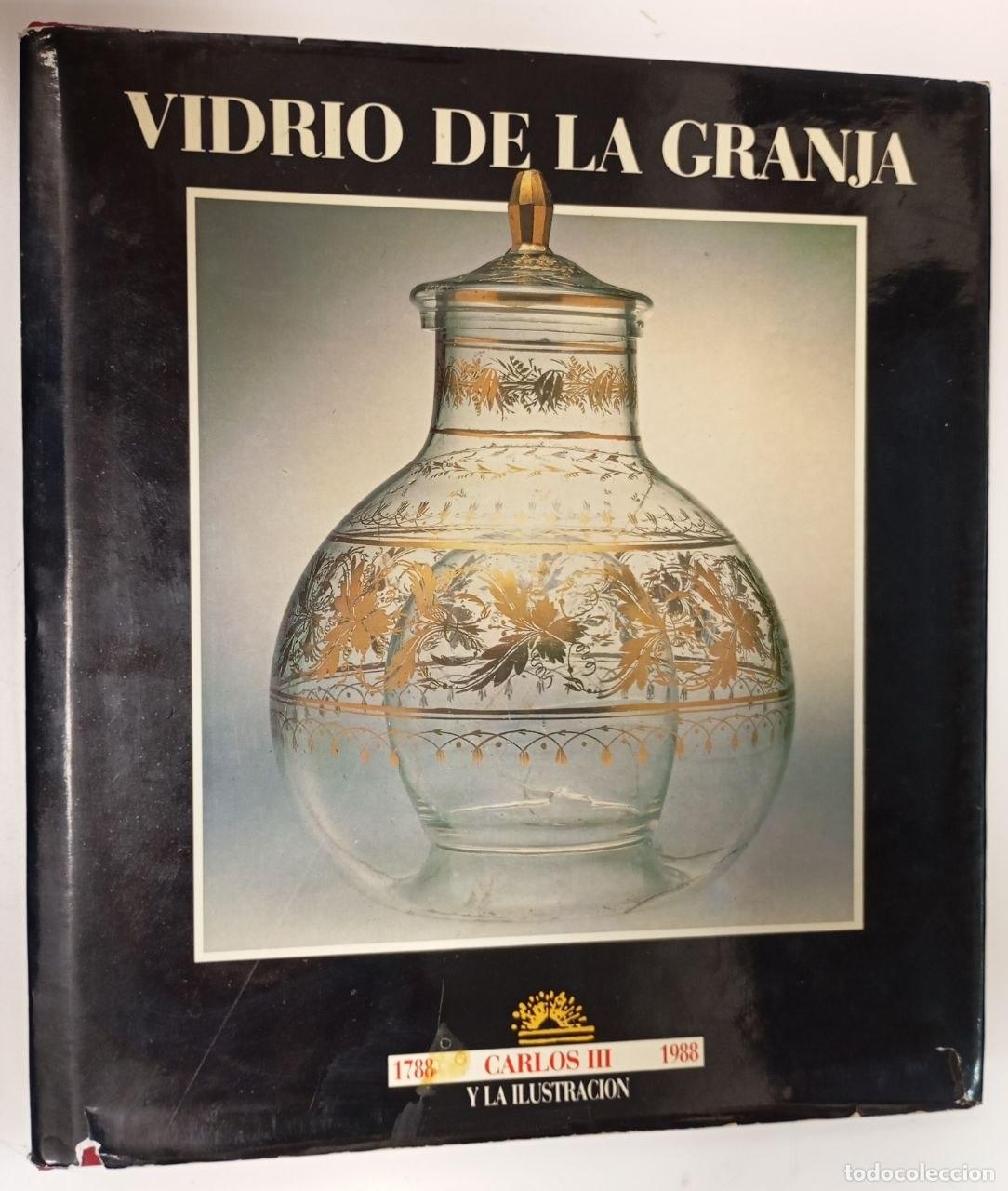 Libros: Vidrio de La Granja - Ruiz Alc&oacute;n, Mar&iacute;a Teresa (1922-2019)