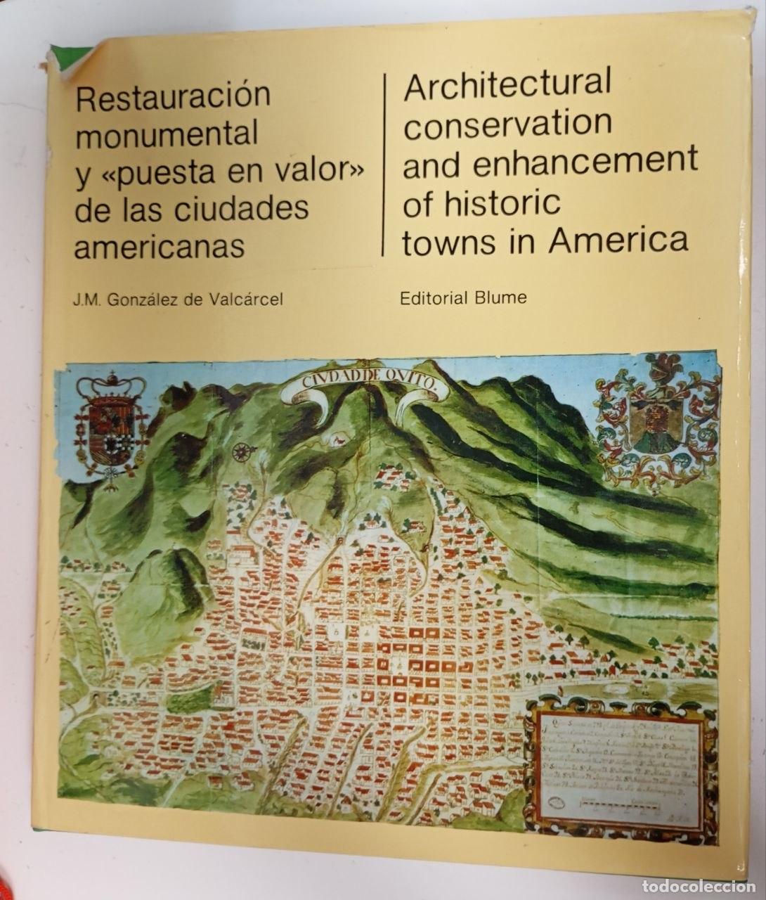 Libros: Restauraci&oacute;n Monumental y puesta en valor de las ciudades americanas (Certificado) - Gonz&aacute;lez de Val