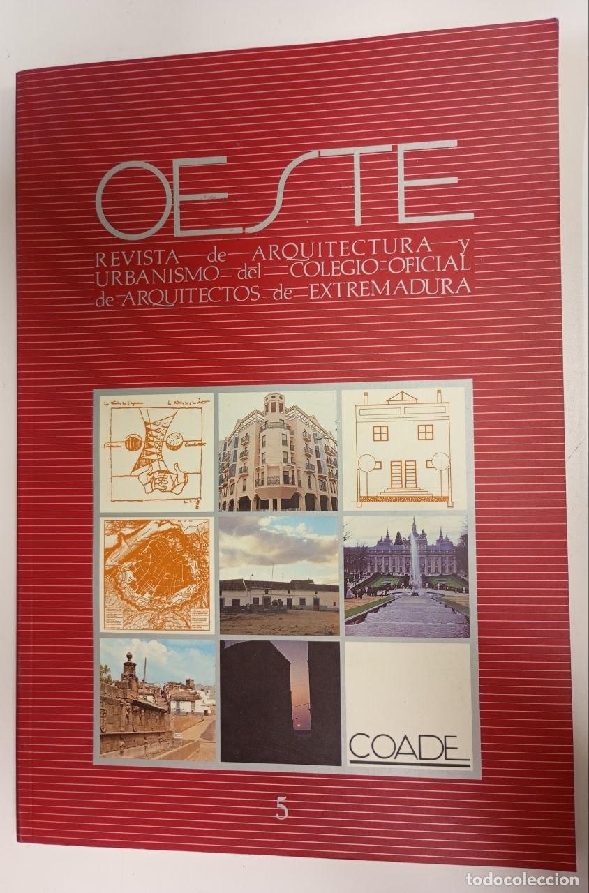Libros: Oeste n&ordm; 5. Revista de Arquitectura y Urbanismo del Colegio Oficial de Arquitectos de Extremadura. -