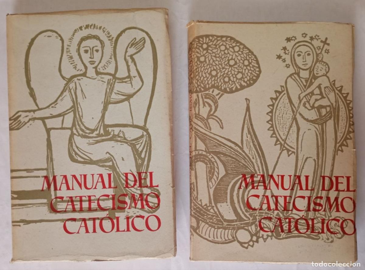 Libros: Manual del catecismo cat&oacute;lico. Tomo I. Dios y nuestra redenci&oacute;n. Temas 1-21/ Temas 22-44 (2 tomos) -