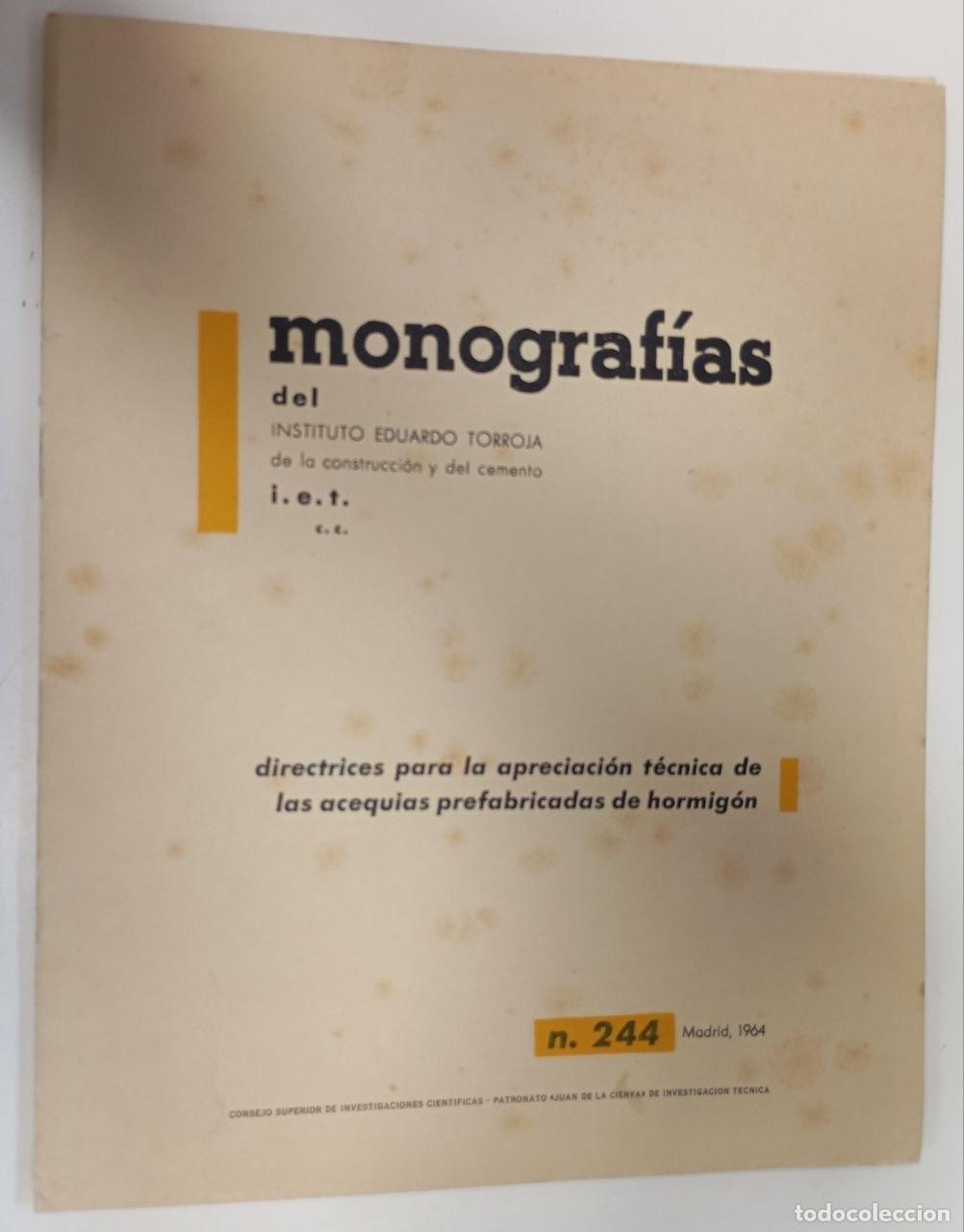 Libros: Monograf&iacute;as del Instituto Eduardo Torroja N&ordm; 244: Directrices para la apreciaci&oacute;n t&eacute;cnica de las ace