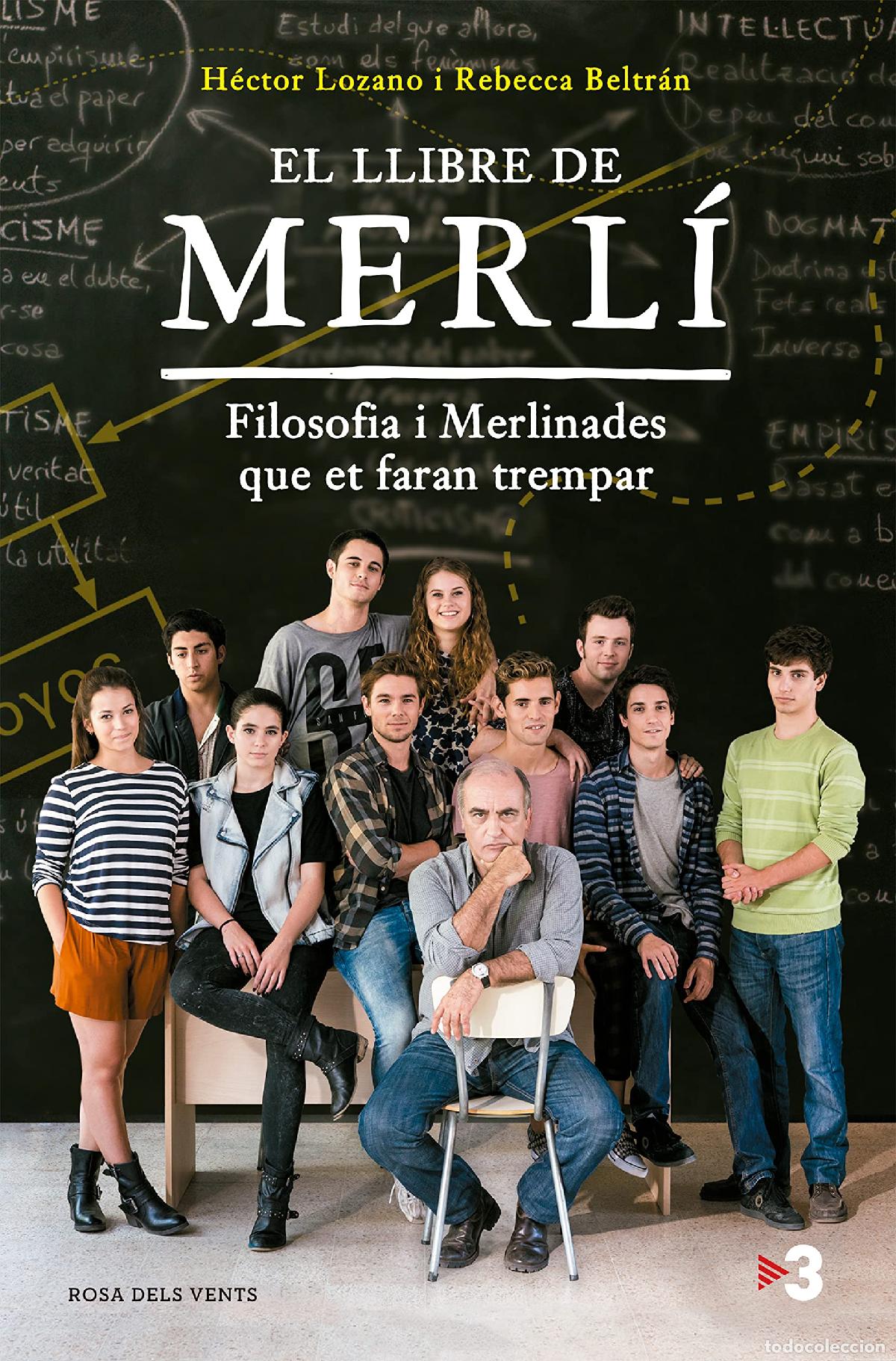 Libros: El llibre de Merl&iacute;: Filosofia i merlinades que et faran trempar (Narrativa catalana)