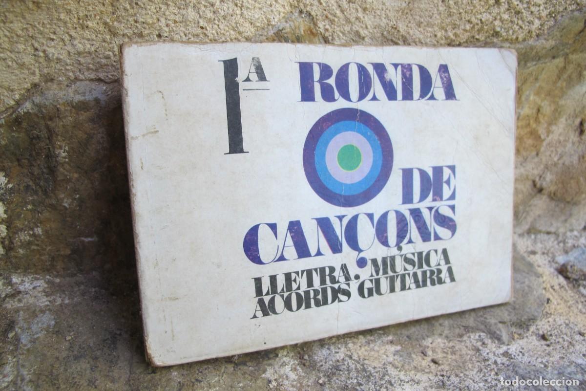 Libros: 1&ordf; RONDA DE CAN&Ccedil;ONS. LLETRA MUSICA ACORDS DE GUITARRA