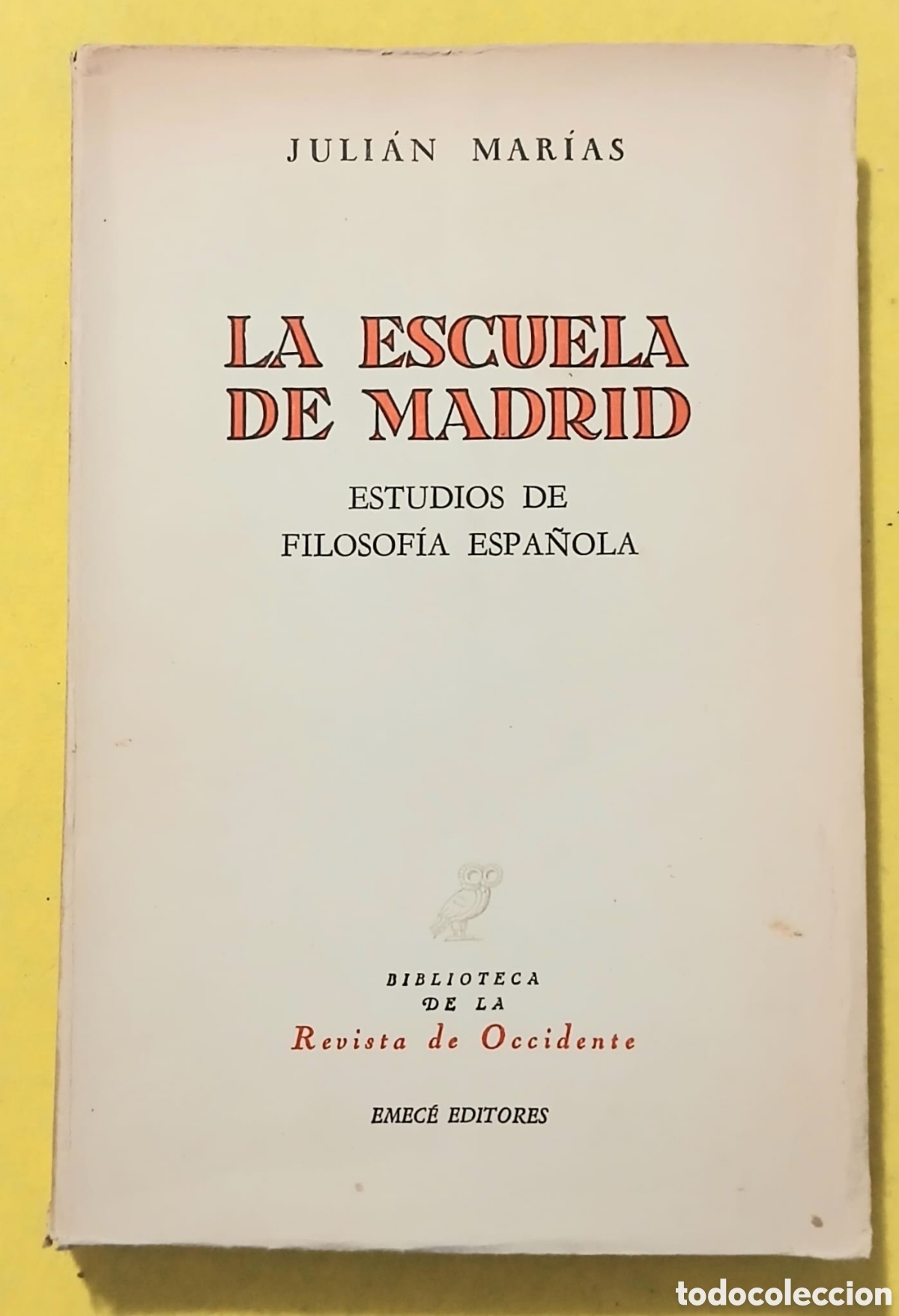 Libros: La escuela de Madrid, Juli&aacute;n Mar&iacute;as