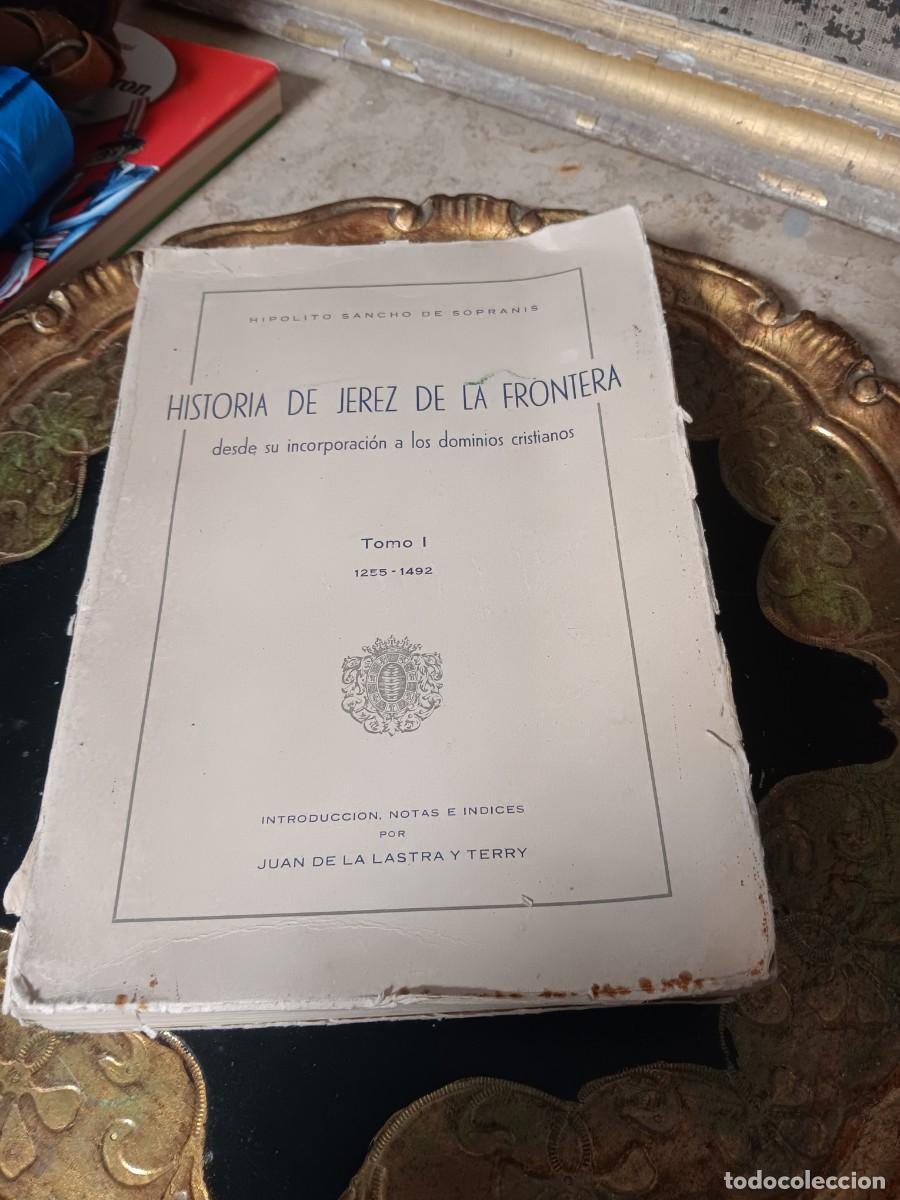 Libros: Tomo I del libro Historia de Jerez de la Frontera: desde su incorporaci&oacute;n a los dominios cristianos.