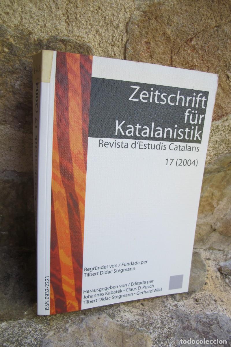 Libros: REVISTA D'ESTUDIS CATALANS 17 ( 2004 ) ZEITSCHRIFT FUR KATALANISTIK. TIBERT DIDAC STEGMANN