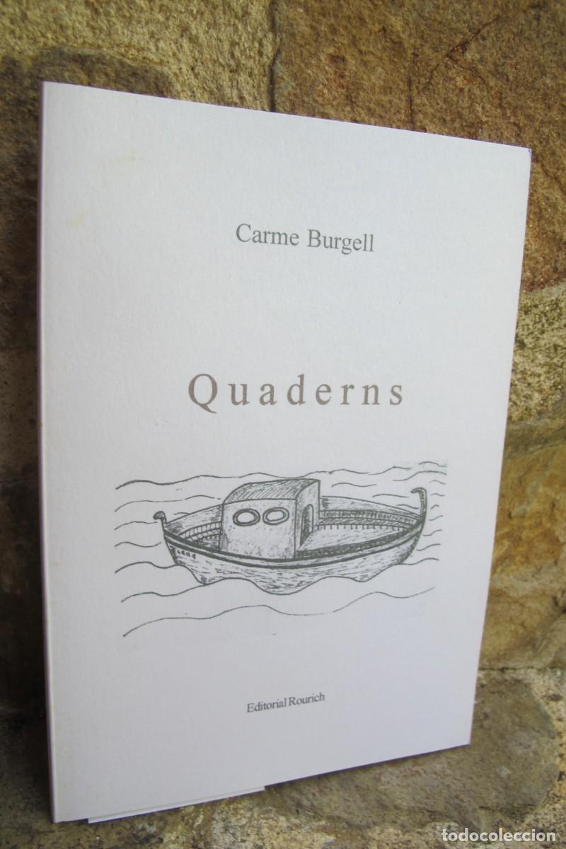 Libros: QUADERNS. CARME BURGELL. DEDICAT I FIRMAT PER L'ESCRIPTORA