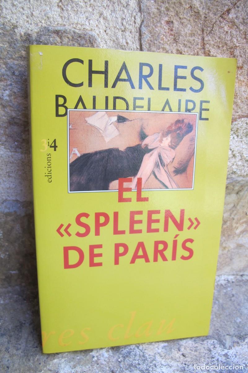 Libros: EL SPLEEN DE PARIS. CHARLES BAUDELAIRE. EN CATALA
