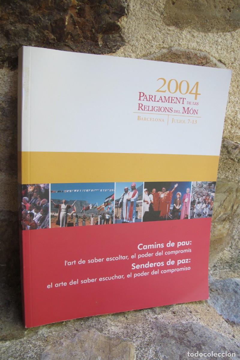 Libros: 2004 PARLAMENT DE LES RELIGIONS DEL MON. CASTELLANO CATALA. PARLAMENTO DE LAS RELIGIONES DEL MUNDO