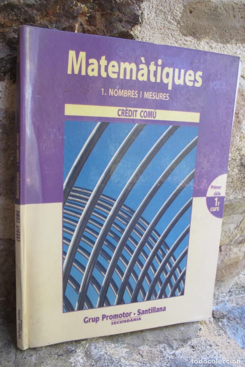 Libros: MATEMATIQUES 1. NOMBRES I MESURES. CREDIT COMU. PRIMER CICLE 1er CURS