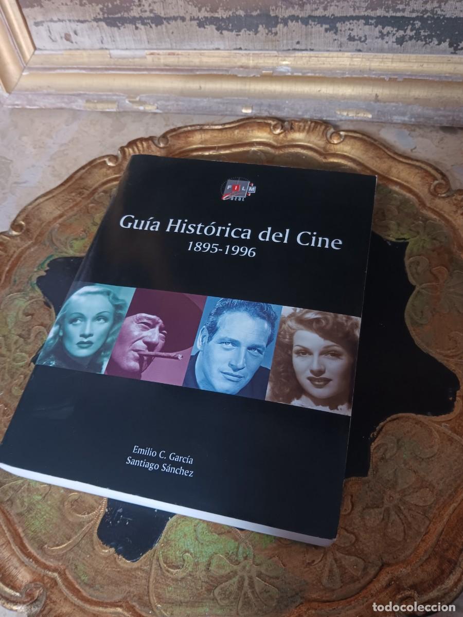 Libros: Gu&iacute;a Hist&oacute;rica del Cine (1895-1996), una completa obra de referencia y consulta indispensable para l