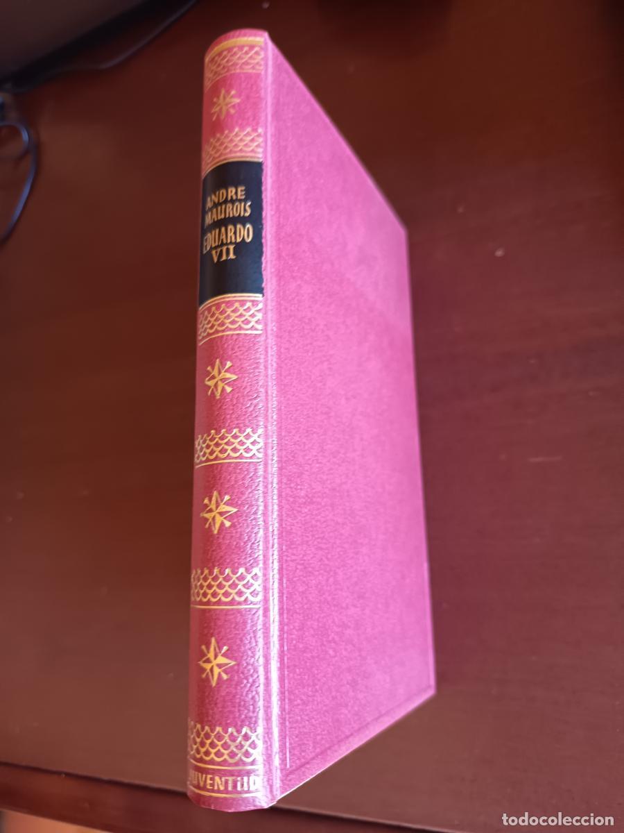 Libros: EDUARDO VII Y SU &Eacute;POCA - Andr&eacute; Maurois