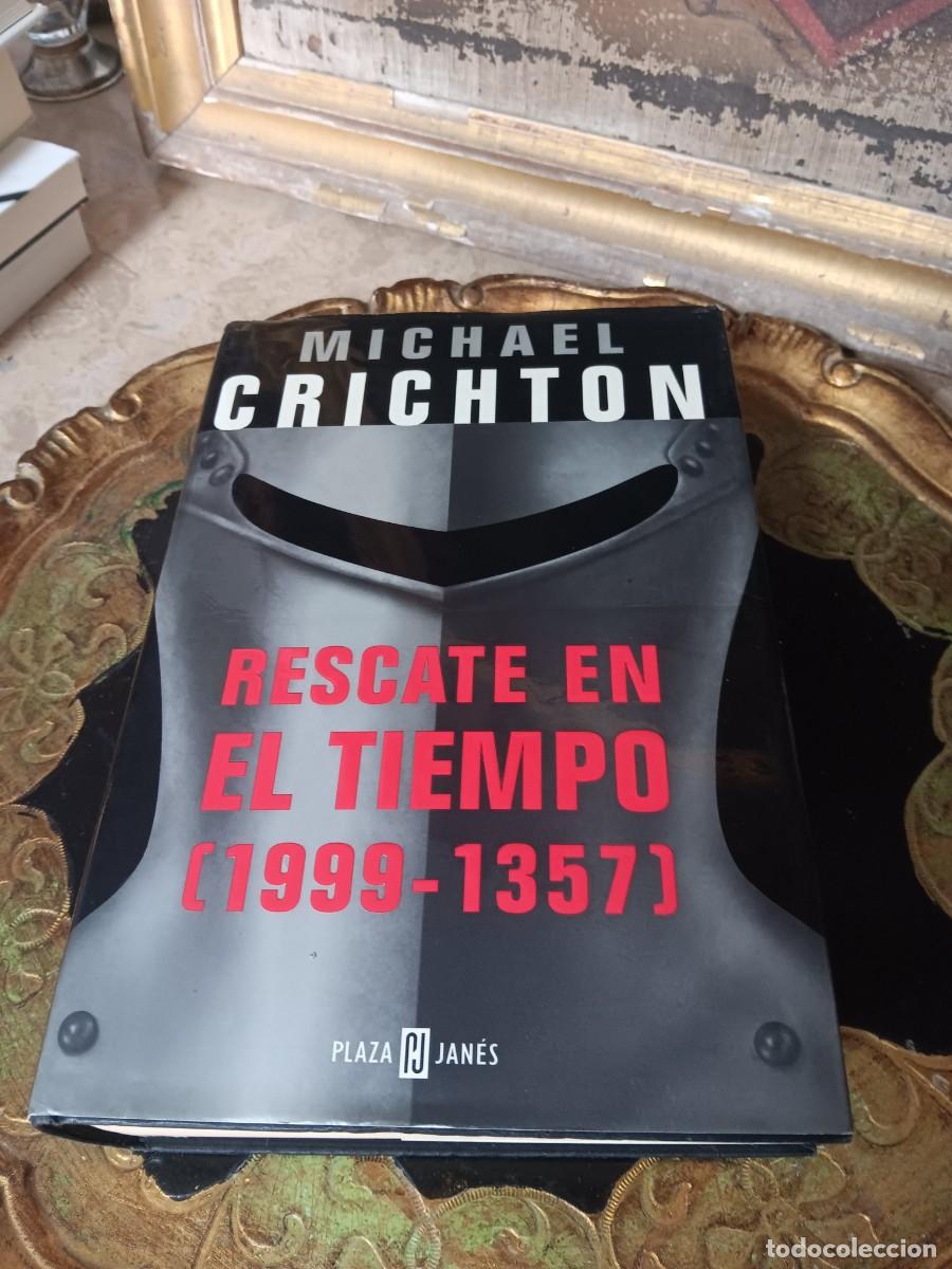 Libros: Rescate en el tiempo (1999-1357), un aclamado tecnothriller de ciencia ficci&oacute;n escrito por Michael C