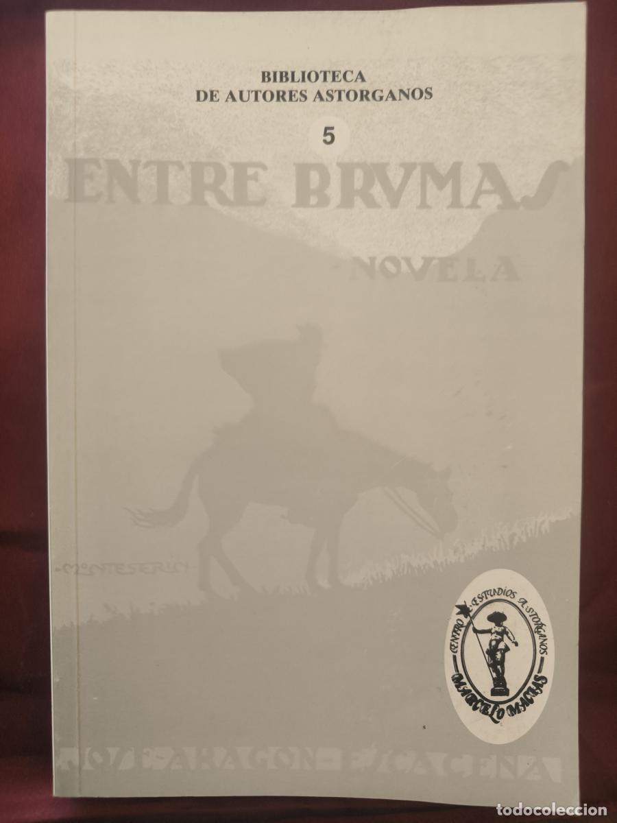 Libri di seconda mano: Entre brumas. Novela de costumbres, Cabrera Baja - Arag&oacute;n Escacena, Jos&eacute;