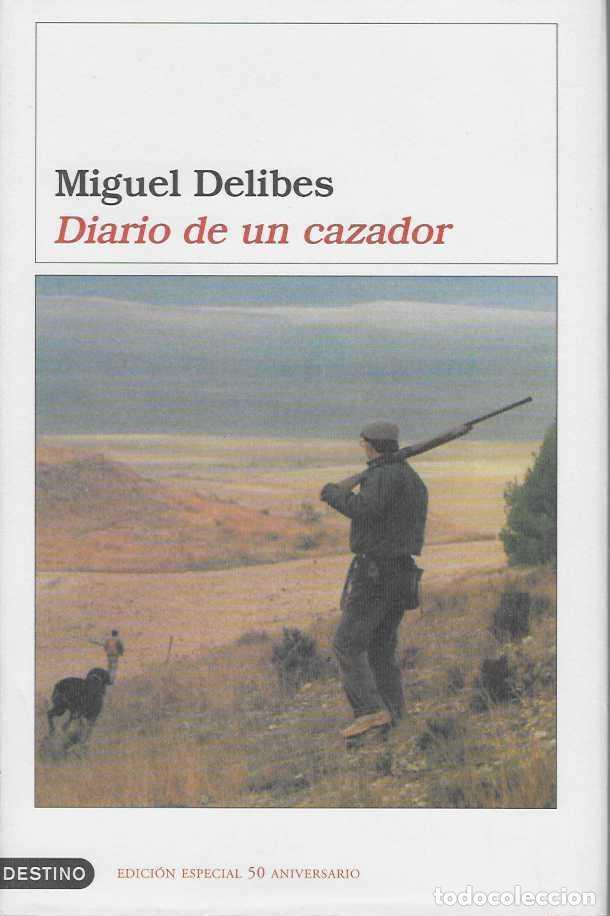 Libri di seconda mano: DIARIO DE UN CAZADOR. Premio Nacional de Literatura 1955. - DELIBES, Miguel.