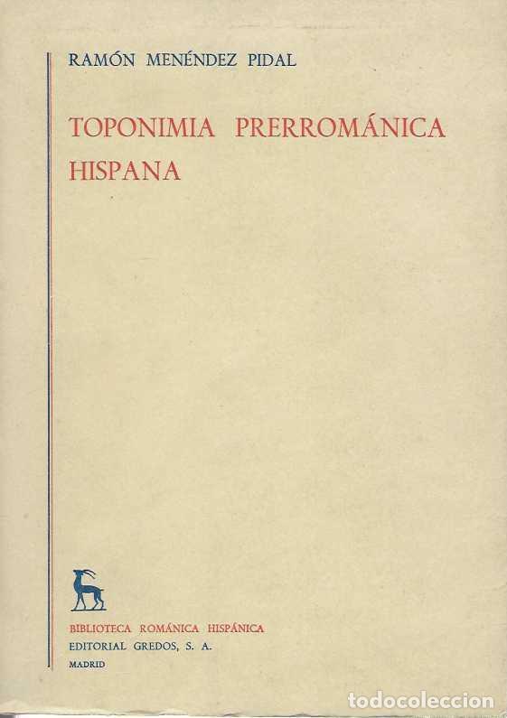 B&uuml;cher: TOPONIMIA PRERROMANICA HISPANA. - Men&eacute;ndez Pidal, Ram&oacute;n.