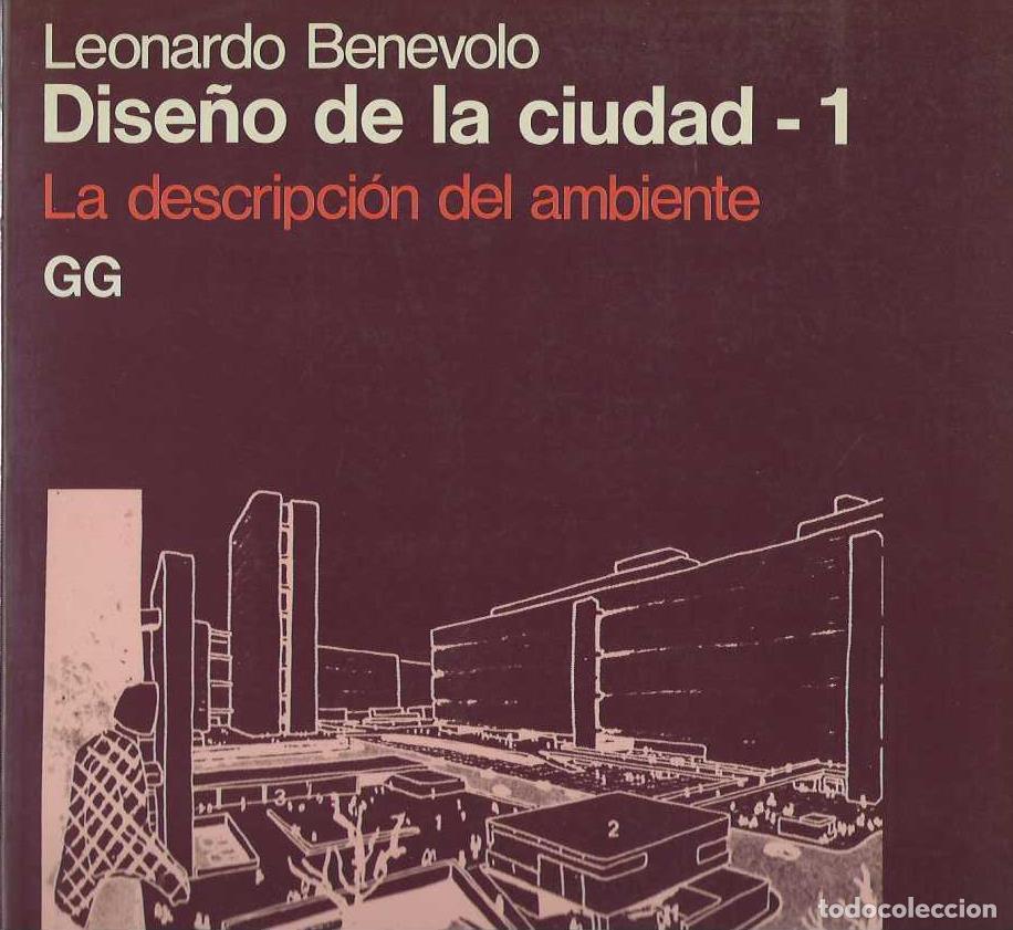 books: DISE&Ntilde;O DE LA CIUDAD. 5 Tomos. 1.- La descripci&oacute;n del ambiente. 2.- El arte y la ciudad antigua. 3.-