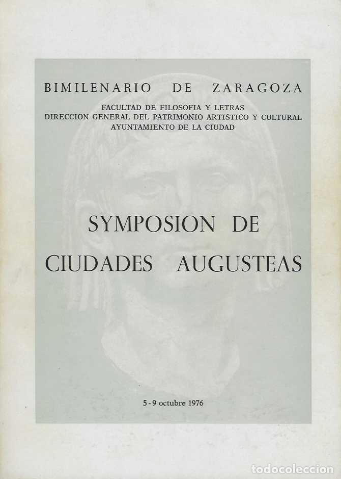 Libri di seconda mano: SYMPOSION DE CIUDADES AUGUSTEAS. CIUDADES AUGUSTEAS DE HISPANIA. BIMILENARIO DE ZARAGOZA. 2 VOLS. 29