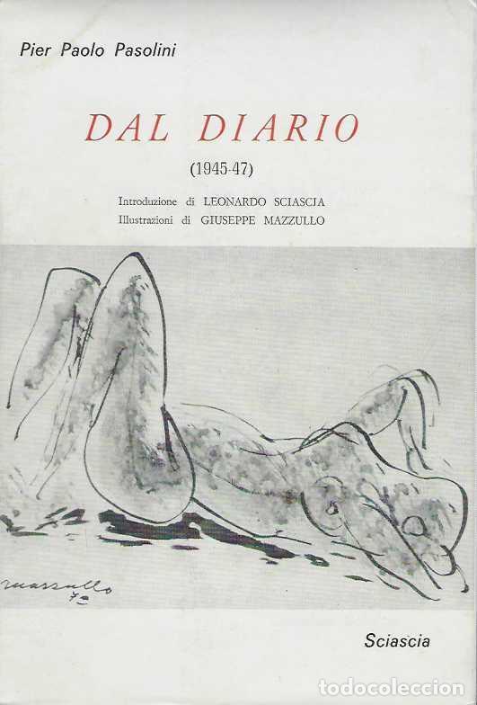 B&uuml;cher: DAL DIARIO. (1945-47) Introduzione di Leonardo Sciacia. Illustrazioni di Giuseppe Mazzullo. - PASOLI
