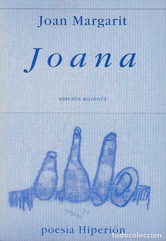 books: JOANA. Edici&oacute;n Biling&uuml;e. - MARGARIT, Joan.
