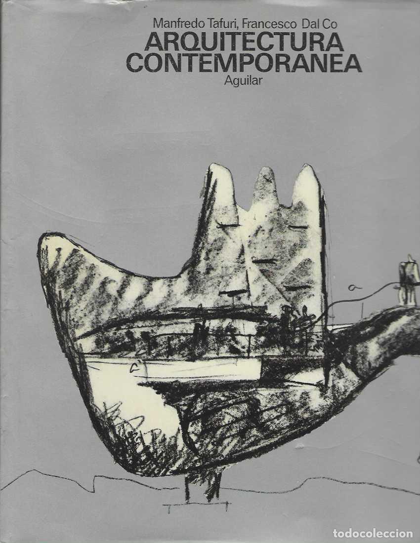 Libros: ARQUITECTURA CONTEMPORANEA. - TAFIARI, Manfredo. / DAL CO, Francesco.