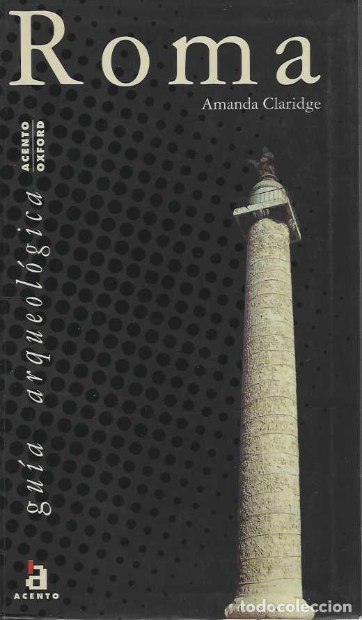Libros: ROMA. Gu&iacute;a Arqueol&oacute;gica. - CLARIDGE, Amanda.