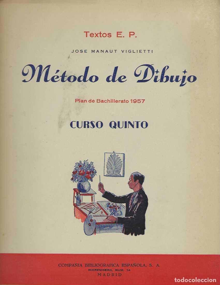 Libri di seconda mano: METODO DE DIBUJO. Plan de Bachillerato 1957. Curso Quinto - MANAUT VIGLIETTI, Jos&eacute;.