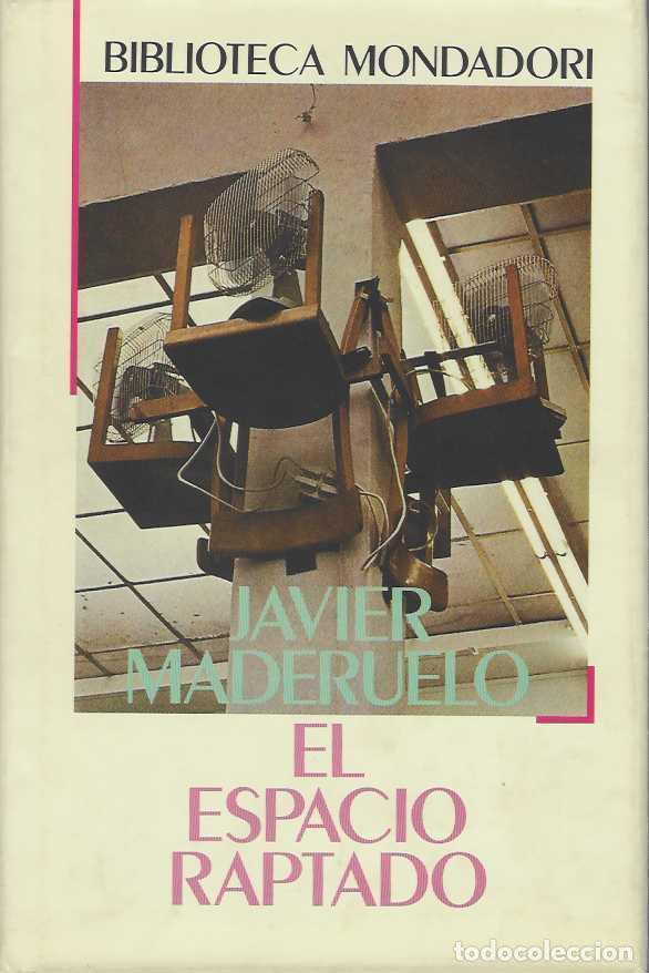 B&uuml;cher: EL ESPACIO RAPTADO. Interferencias entre Arquitectura y Escultura. - MADERUELO, Javier.