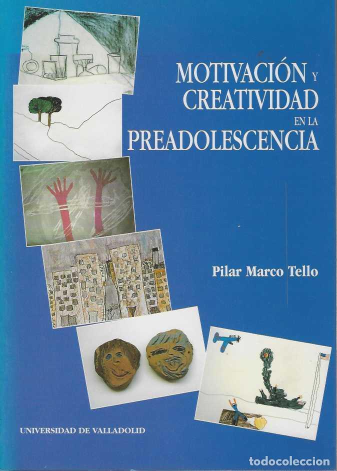 B&uuml;cher: MOTIVACION Y CREATIVIDAD EN LA PREADOLESCENCIA. - MARCO TELLO, Pilar.