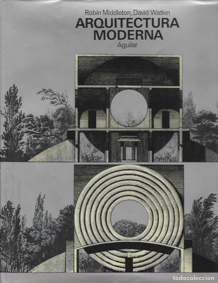 B&uuml;cher: ARQUITECTURA MODERNA. - MIDDLETON, Robin. / WATKIN, David.