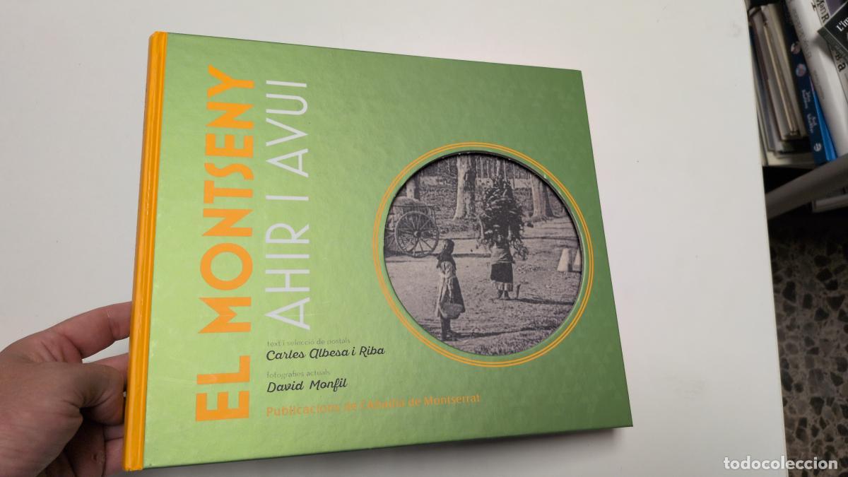 Libros: El Montseny. Ahir i avui - Carles Albesa Riba