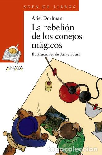 Libros: La rebeli&oacute;n de los conejos m&aacute;gicos - Ariel Dorfman